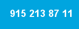 915 213 87 11